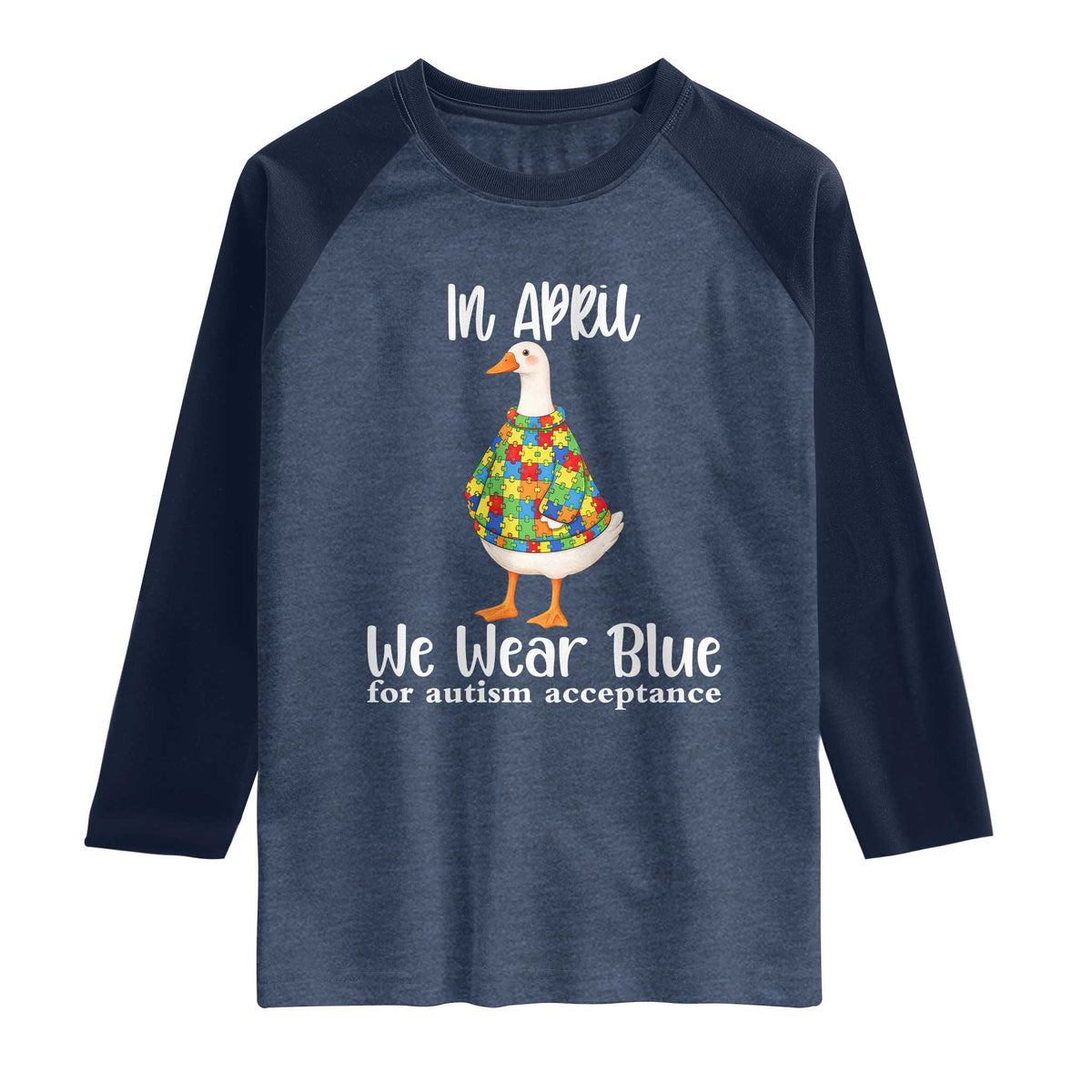 Funny Silly Goose Neurodivergent Support Raglan Shirt In April We Wear Blue For Autism Acceptance