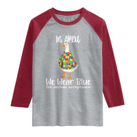 Funny Silly Goose Neurodivergent Support Raglan Shirt In April We Wear Blue For Autism Acceptance