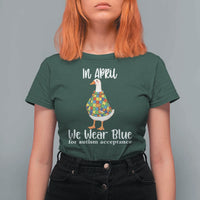 Funny Silly Goose Neurodivergent Support T Shirt For Women In April We Wear Blue For Autism Acceptance