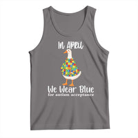 Funny Silly Goose Neurodivergent Support Tank Top In April We Wear Blue For Autism Acceptance