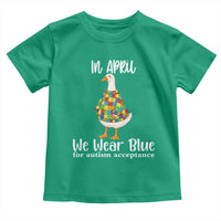 Funny Silly Goose Neurodivergent Support Toddler T Shirt In April We Wear Blue For Autism Acceptance