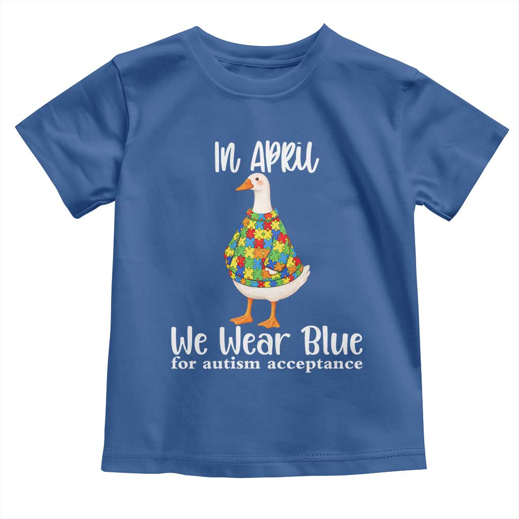 Funny Silly Goose Neurodivergent Support Toddler T Shirt In April We Wear Blue For Autism Acceptance