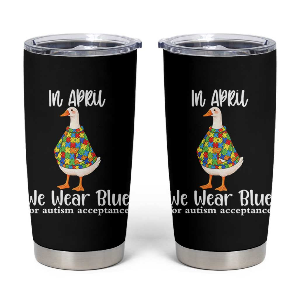 Funny Silly Goose Neurodivergent Support Tumbler Cup In April We Wear Blue For Autism Acceptance