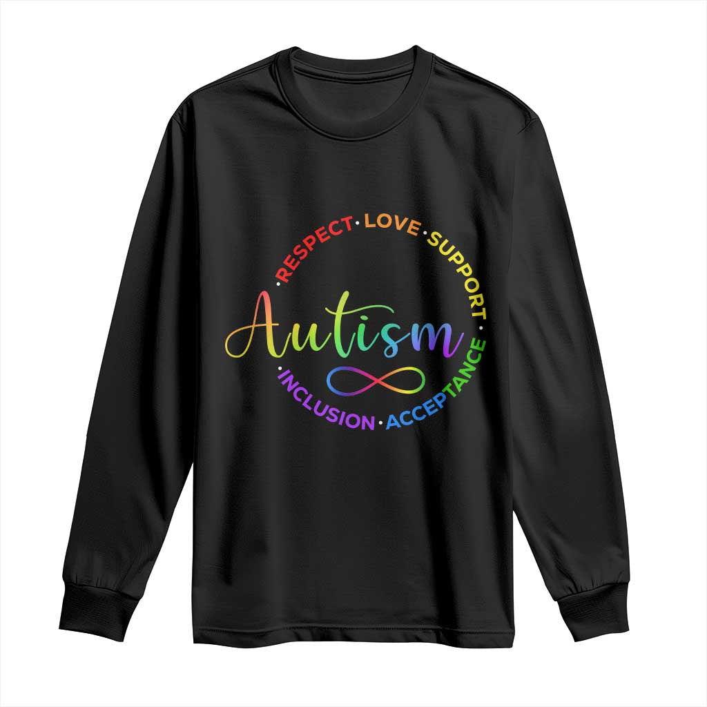 Autism Acceptance Long Sleeve Shirt Respect Love Support Autism Awareness Month