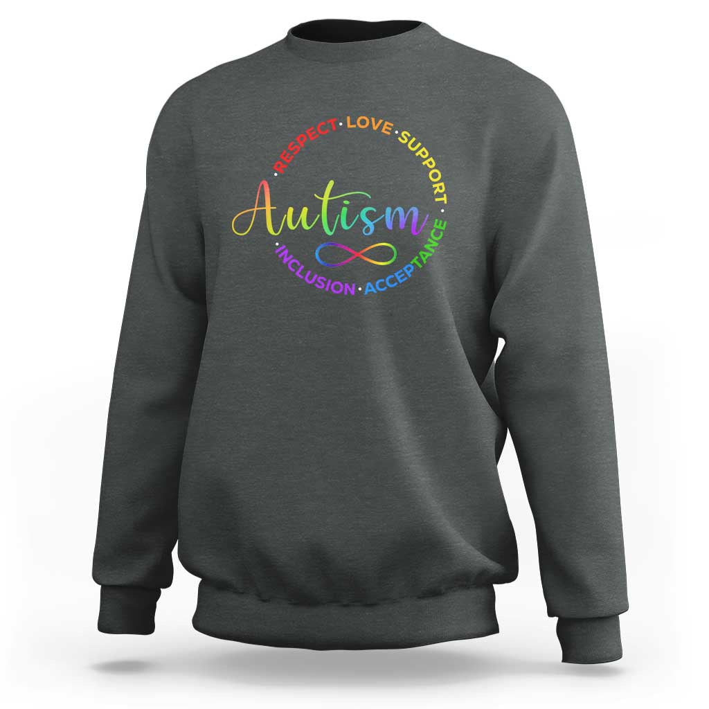Autism Acceptance Sweatshirt Respect Love Support Autism Awareness Month