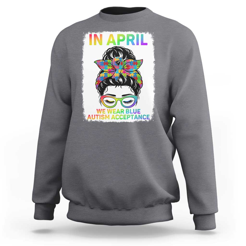 Autism Acceptance Sweatshirt Neurodivergent Support Messy Bun Ribbon Puzzle