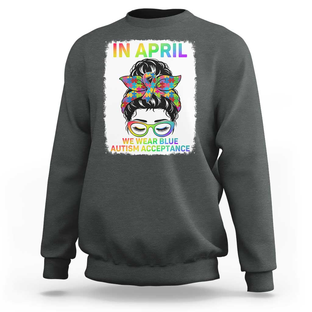 Autism Acceptance Sweatshirt Neurodivergent Support Messy Bun Ribbon Puzzle