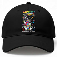 Autism Acceptance Baseball Cap Doesn't Come with a Manual Autism Mom