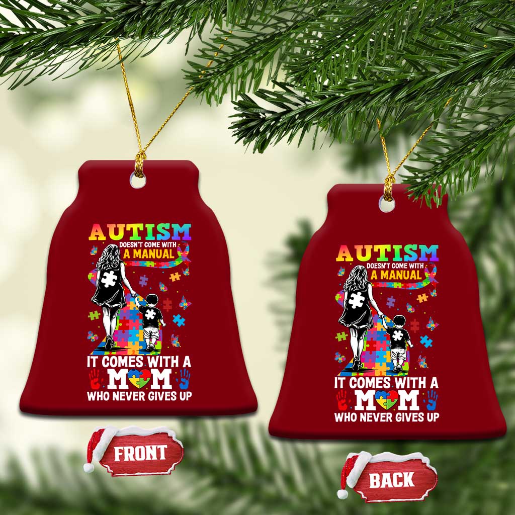 Autism Acceptance Ceramic Ornament Doesn't Come with a Manual Autism Mom