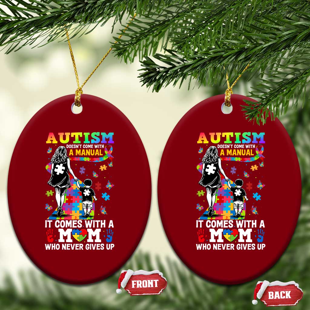 Autism Acceptance Ceramic Ornament Doesn't Come with a Manual Autism Mom