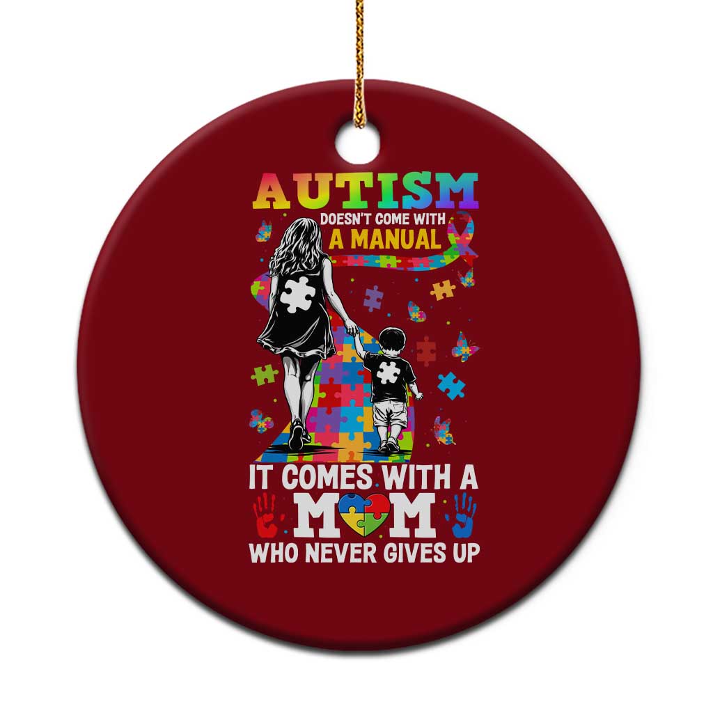 Autism Acceptance Ceramic Ornament Doesn't Come with a Manual Autism Mom