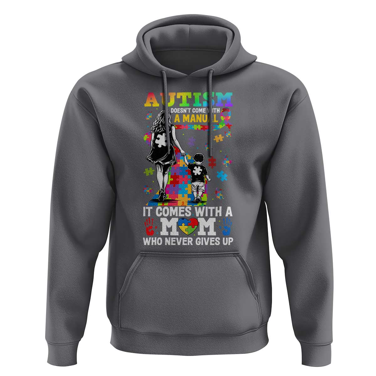 Autism Acceptance Hoodie Doesn't Come with a Manual Autism Mom