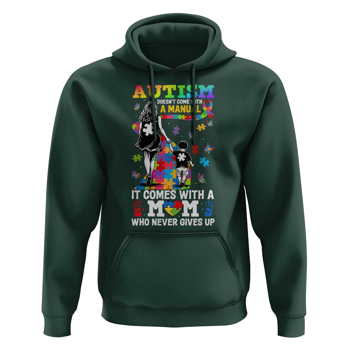 Autism Acceptance Hoodie Doesn't Come with a Manual Autism Mom