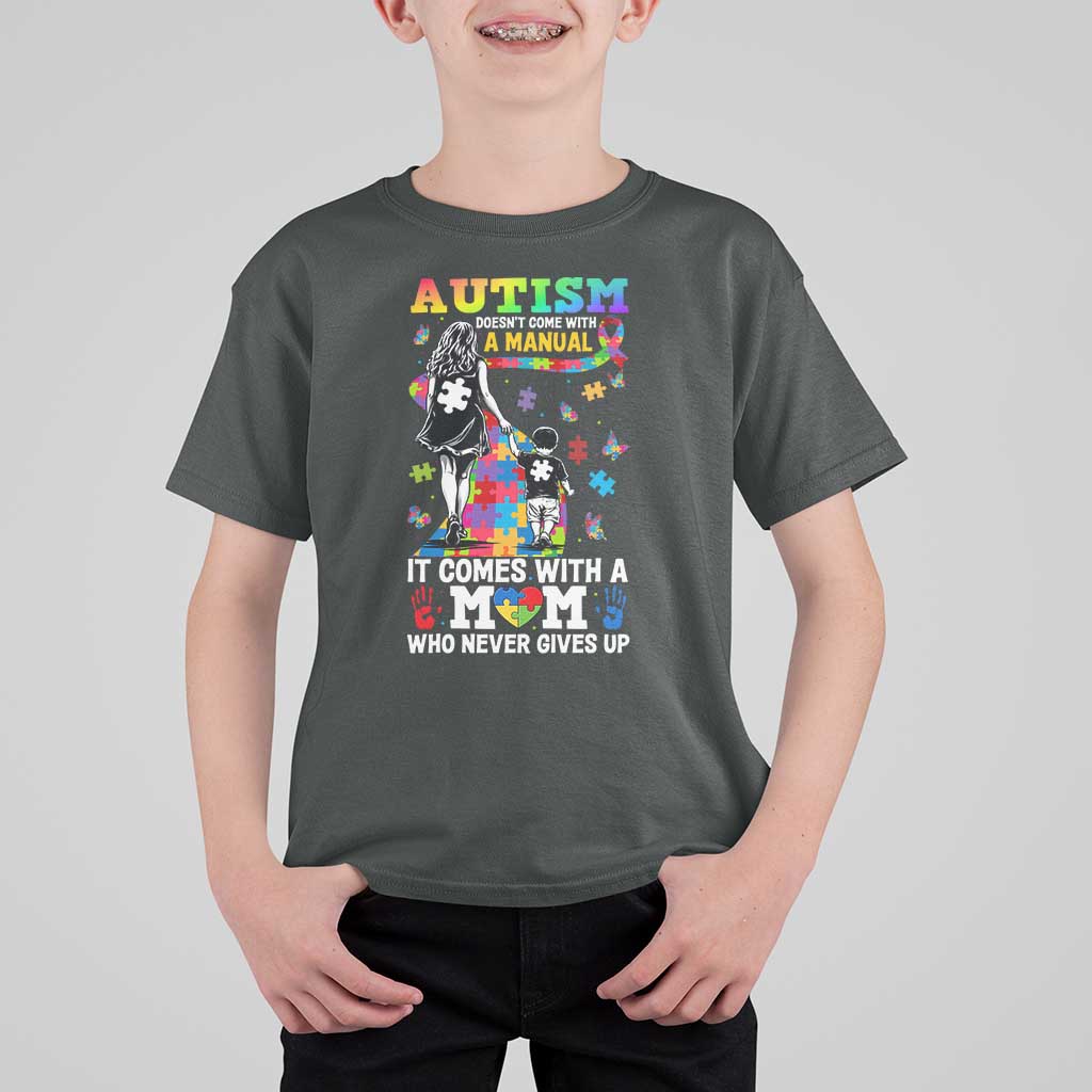 Autism Acceptance T Shirt For Kid Doesn't Come with a Manual Autism Mom