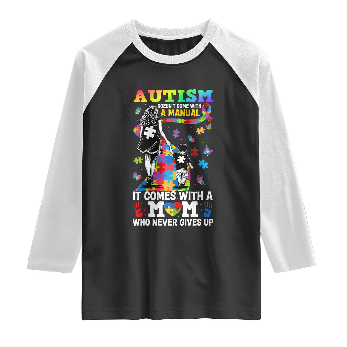 Autism Acceptance Raglan Shirt Doesn't Come with a Manual Autism Mom