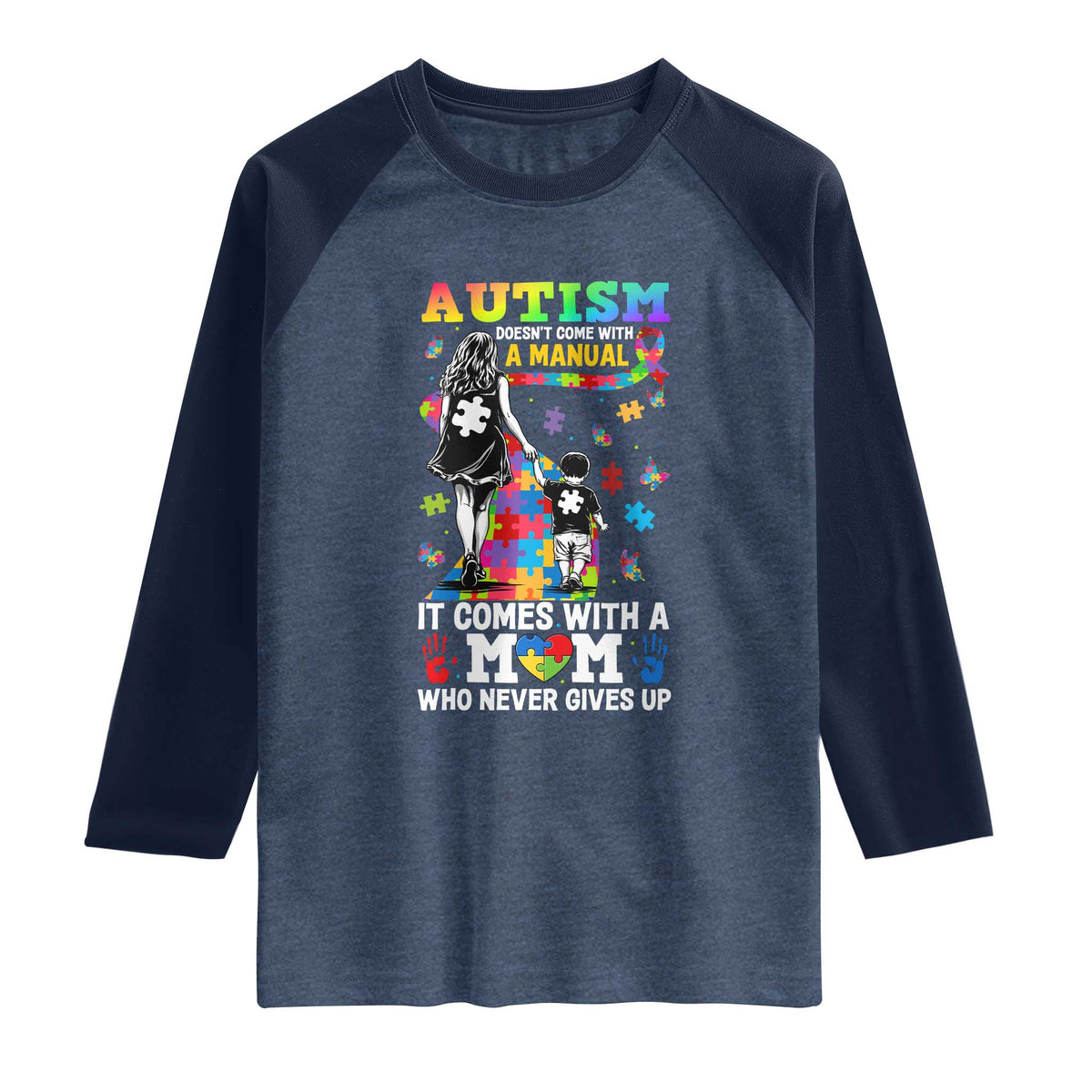 Autism Acceptance Raglan Shirt Doesn't Come with a Manual Autism Mom