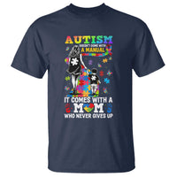 Autism Acceptance T Shirt Doesn't Come with a Manual Autism Mom