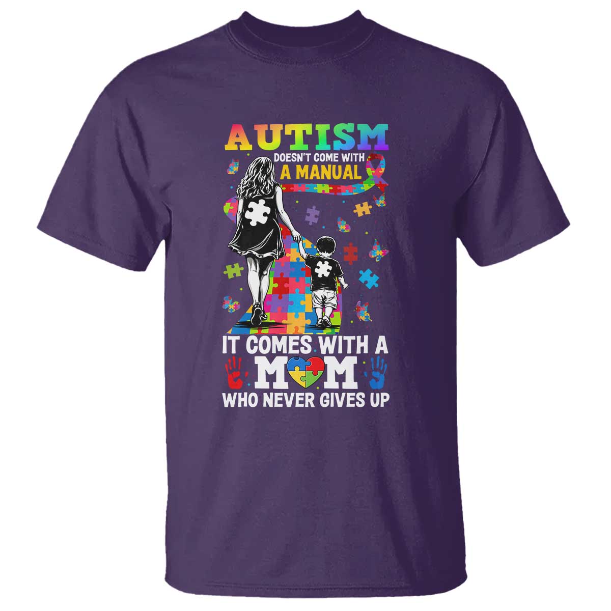Autism Acceptance T Shirt Doesn't Come with a Manual Autism Mom