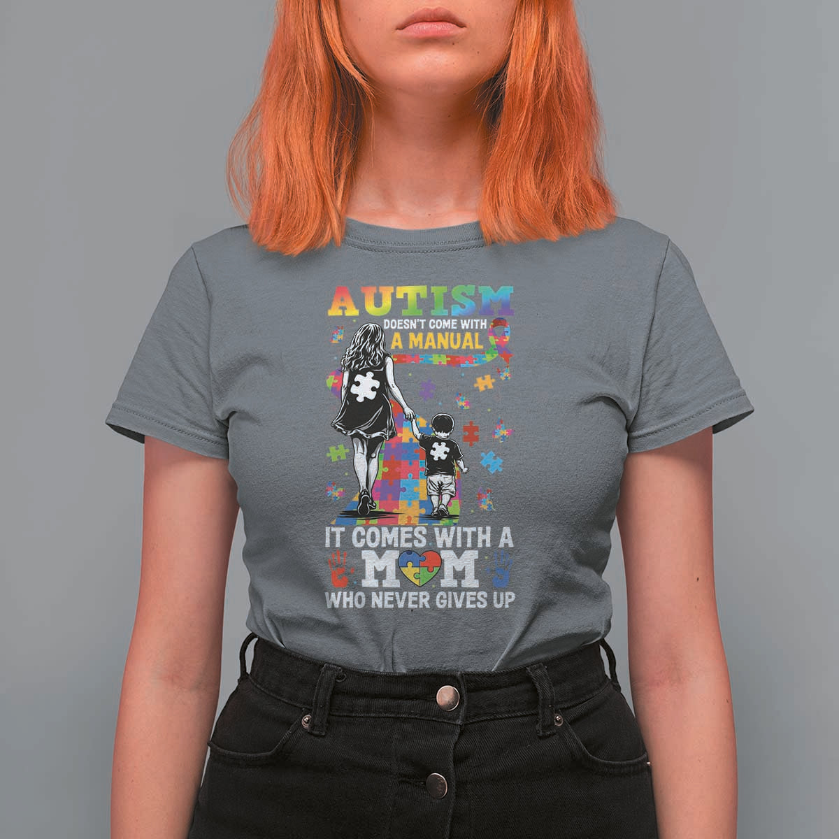 Autism Acceptance T Shirt For Women Doesn't Come with a Manual Autism Mom