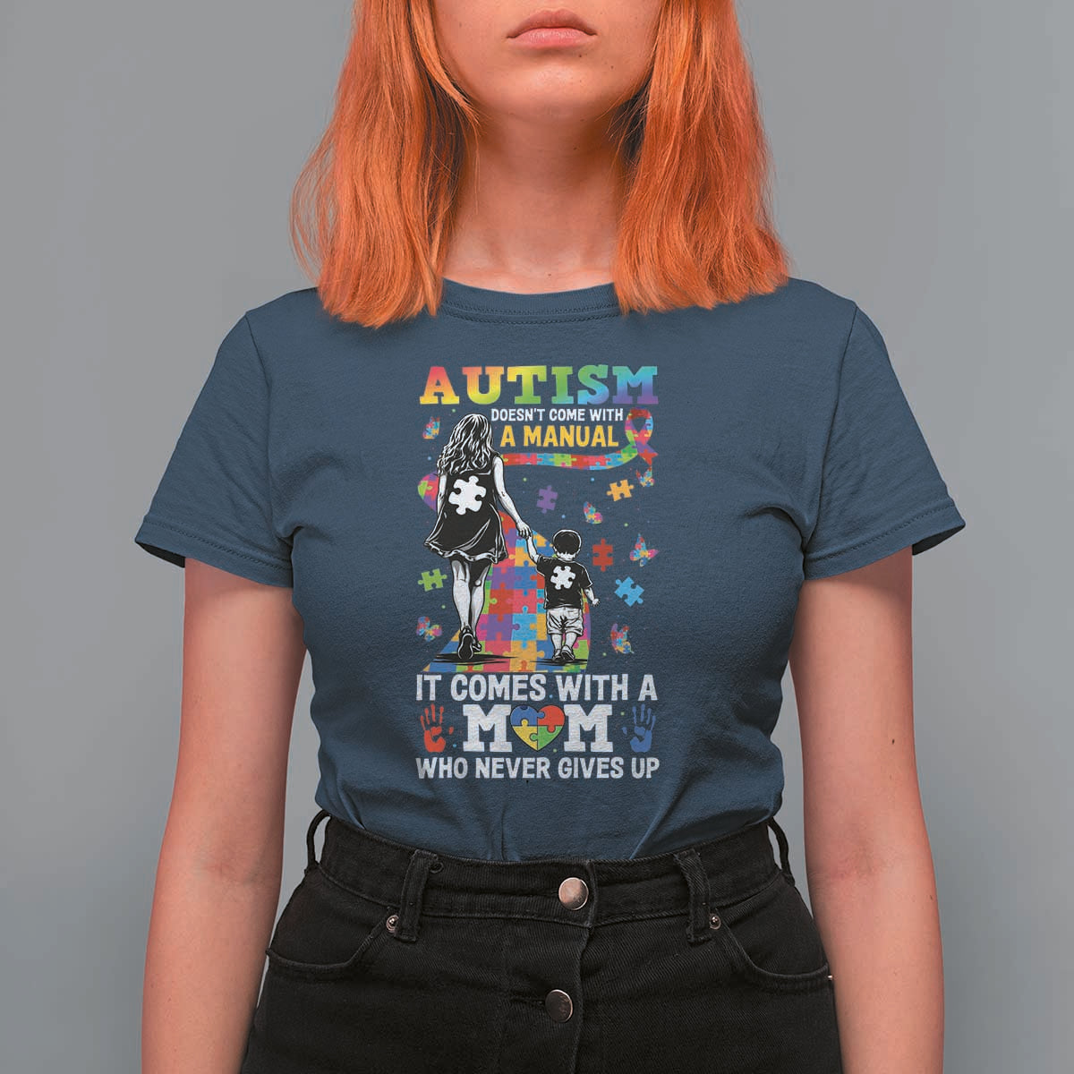 Autism Acceptance T Shirt For Women Doesn't Come with a Manual Autism Mom