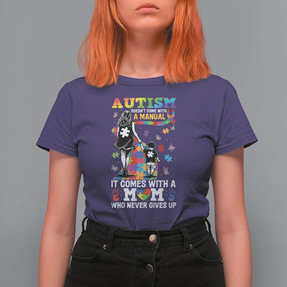 Autism Acceptance T Shirt For Women Doesn't Come with a Manual Autism Mom