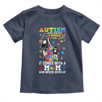 Autism Acceptance Toddler T Shirt Doesn't Come with a Manual Autism Mom
