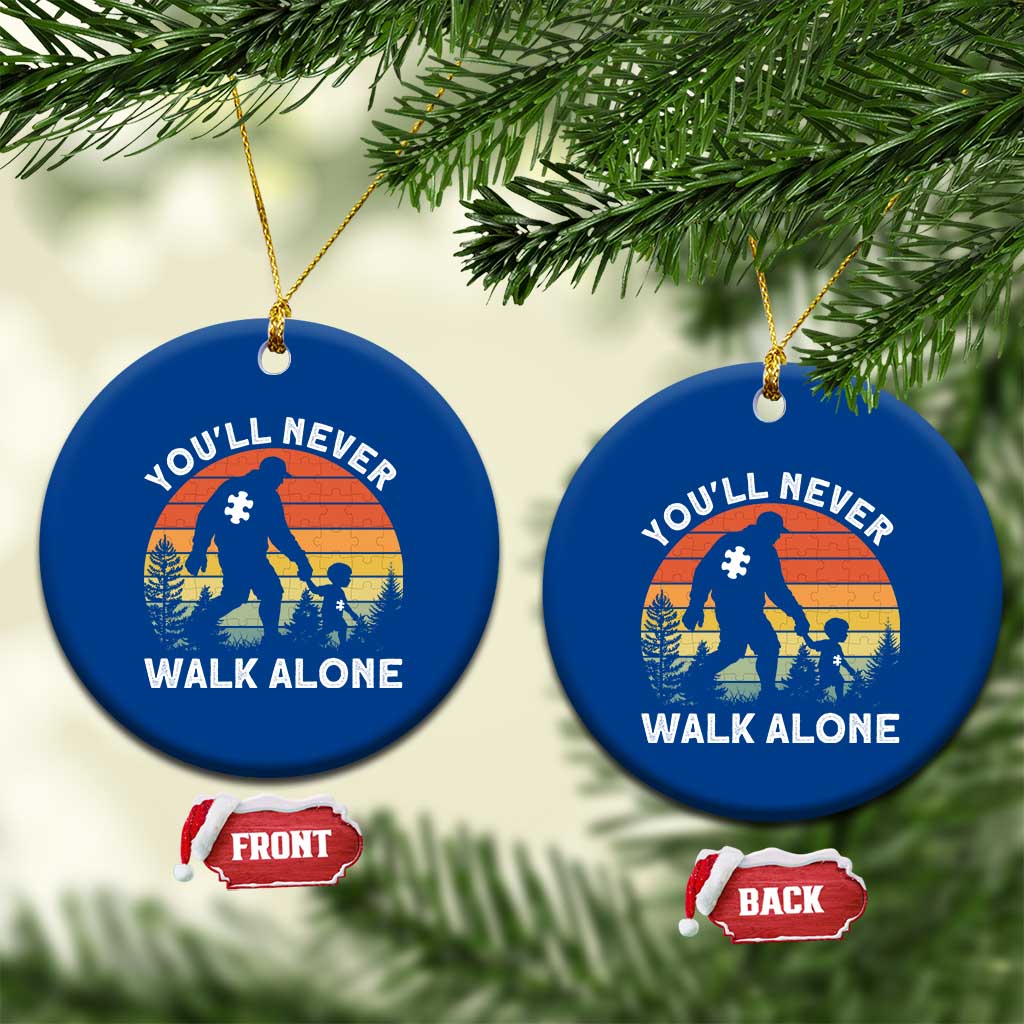 Autism Acceptance Ceramic Ornament Autism Dad You'll Never Walk Alone Support
