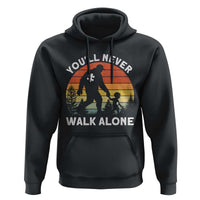 Autism Acceptance Hoodie Autism Dad You'll Never Walk Alone Support
