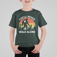 Autism Acceptance T Shirt For Kid Autism Dad You'll Never Walk Alone Support