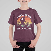 Autism Acceptance T Shirt For Kid Autism Dad You'll Never Walk Alone Support