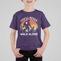 Autism Acceptance T Shirt For Kid Autism Dad You'll Never Walk Alone Support