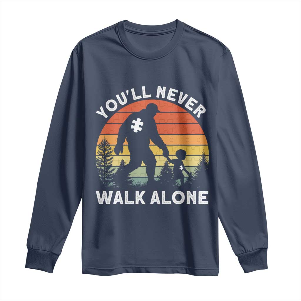 Autism Acceptance Long Sleeve Shirt Autism Dad You'll Never Walk Alone Support