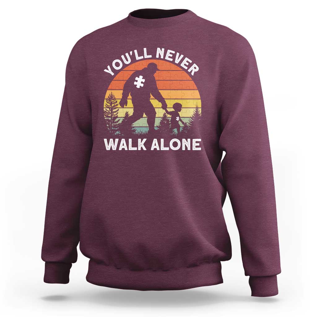 Autism Acceptance Sweatshirt Autism Dad You'll Never Walk Alone Support