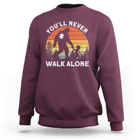 Autism Acceptance Sweatshirt Autism Dad You'll Never Walk Alone Support