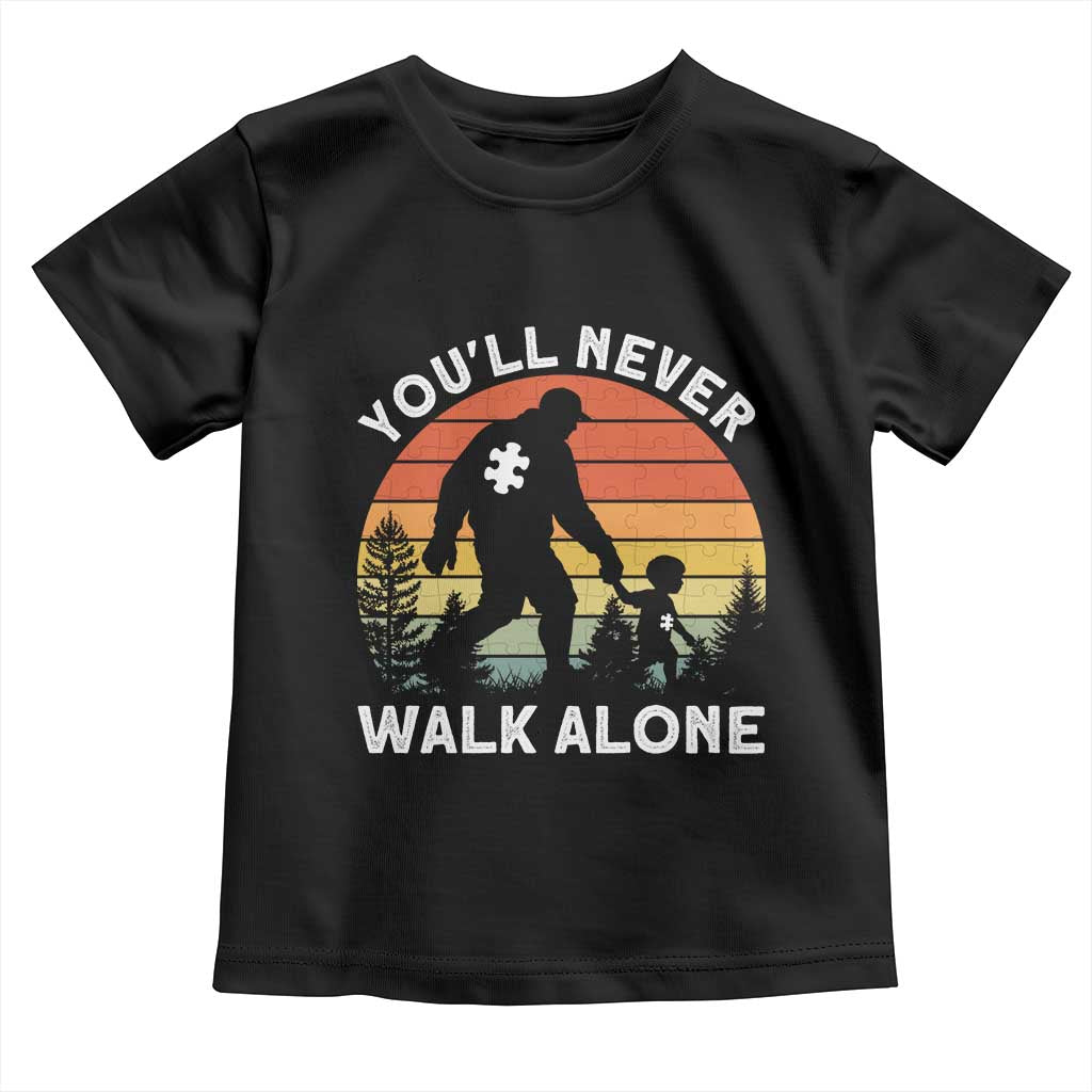 Autism Acceptance Toddler T Shirt Autism Dad You'll Never Walk Alone Support