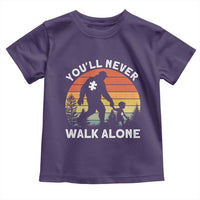 Autism Acceptance Toddler T Shirt Autism Dad You'll Never Walk Alone Support