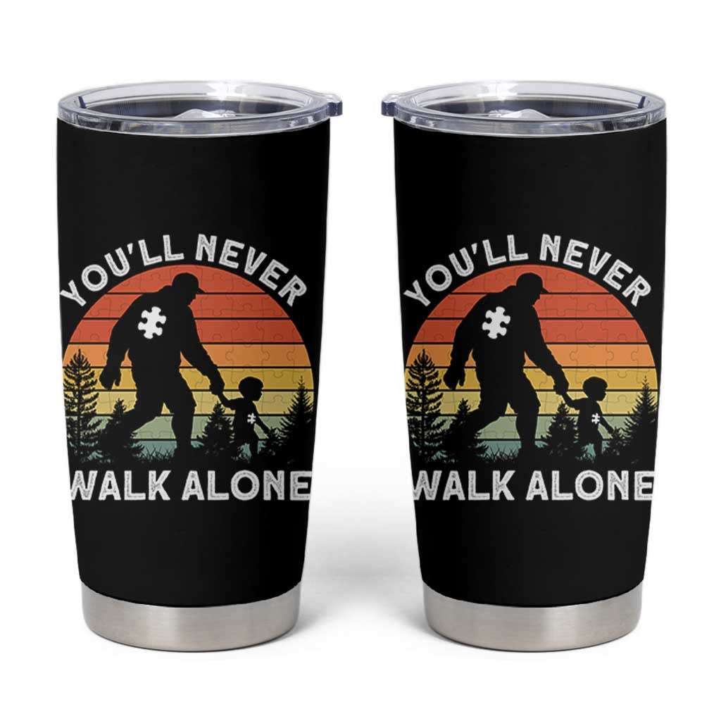 Autism Acceptance Tumbler Cup Autism Dad You'll Never Walk Alone Support