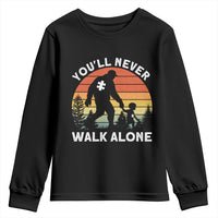 Autism Acceptance Youth Sweatshirt Autism Dad You'll Never Walk Alone Support