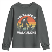 Autism Acceptance Youth Sweatshirt Autism Dad You'll Never Walk Alone Support