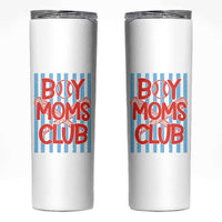 Boy Moms Club Skinny Tumbler Funny Motherhood Baseball Gift For Mom