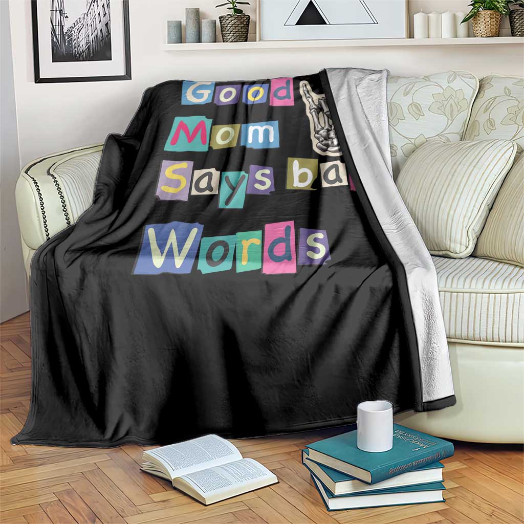 Good Moms Say Bad Words Throw Blanket Funny Sarcastic Mom Mother’s Day Gift