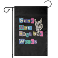 Good Moms Say Bad Words Garden Flag Funny Sarcastic Mom Mother’s Day Gift