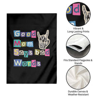 Good Moms Say Bad Words Garden Flag Funny Sarcastic Mom Mother’s Day Gift