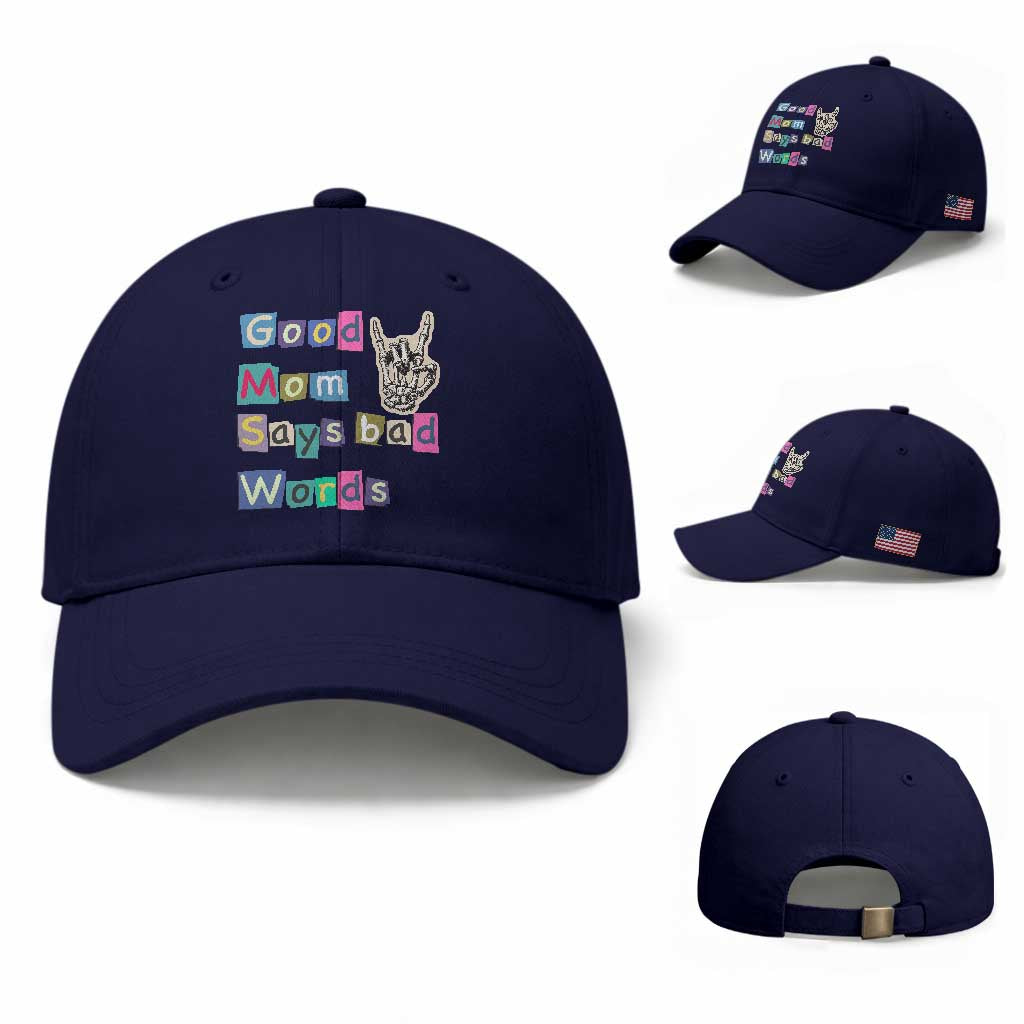 Good Moms Say Bad Words Baseball Cap Funny Sarcastic Mom Mother’s Day Gift