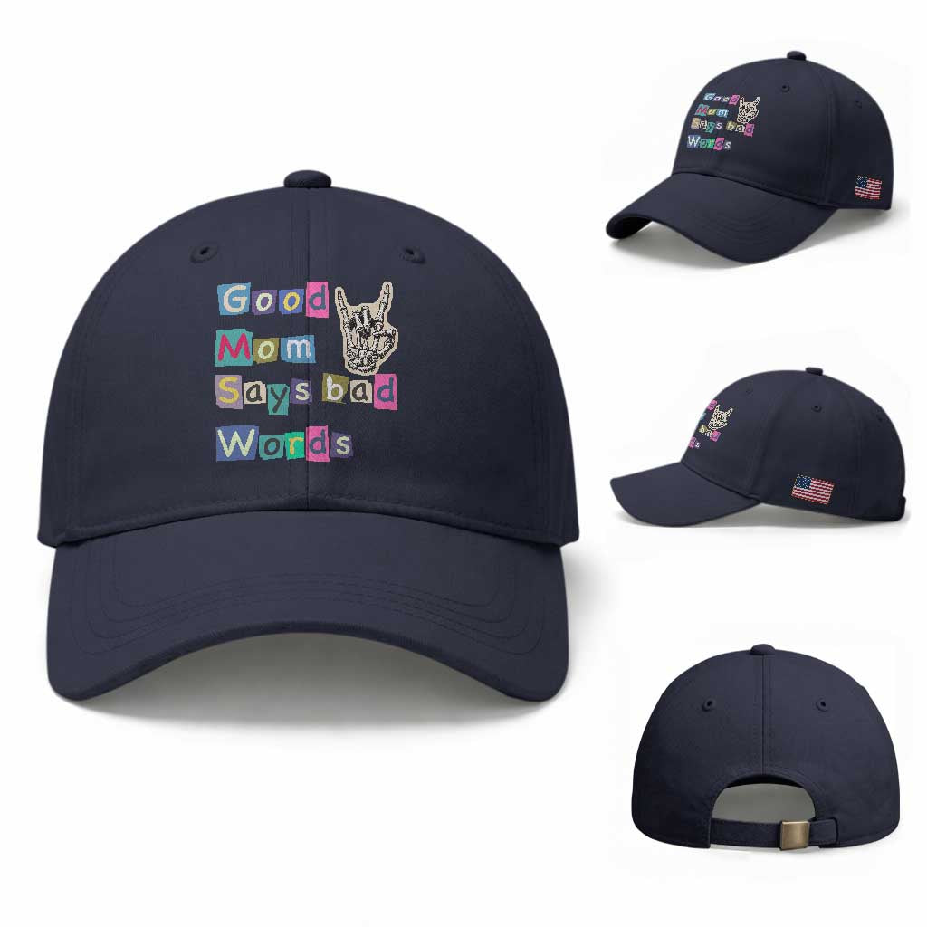 Good Moms Say Bad Words Baseball Cap Funny Sarcastic Mom Mother’s Day Gift