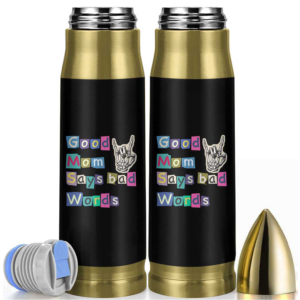 Good Moms Say Bad Words Bullet Tumbler Funny Sarcastic Mom Mother’s Day Gift