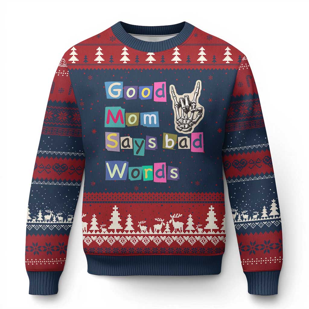 Good Moms Say Bad Words Ugly Christmas Sweater Funny Sarcastic Mom Mother’s Day Gift