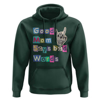 Good Moms Say Bad Words Hoodie Funny Sarcastic Mom Mother’s Day Gift