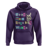 Good Moms Say Bad Words Hoodie Funny Sarcastic Mom Mother’s Day Gift
