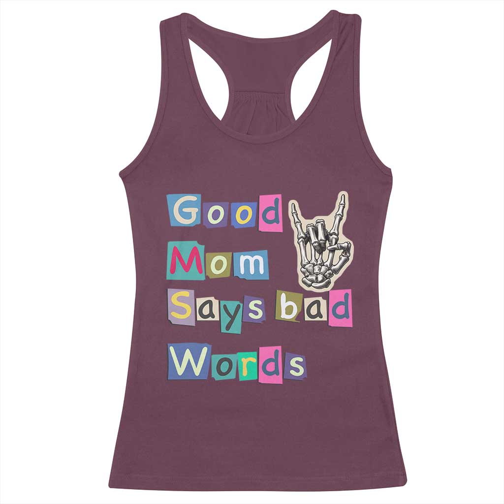 Good Moms Say Bad Words Racerback Tank Top Funny Sarcastic Mom Mother’s Day Gift